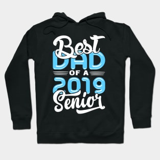 Best Dad of a 2019 Senior Hoodie